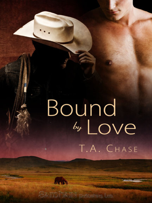 Title details for Bound by Love by T.A. Chase - Available